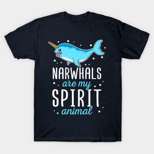 Narwhals Are My Spirit Animal Gift For Narwhal Lover T-Shirt